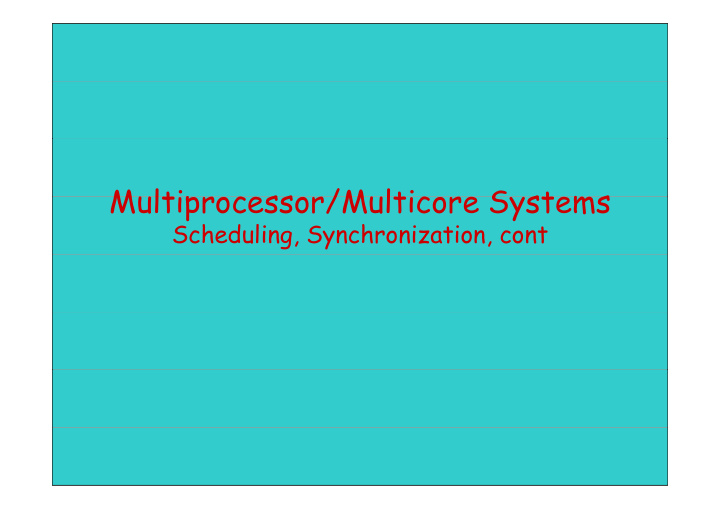 multipr cess r multic re systems multiprocessor multicore