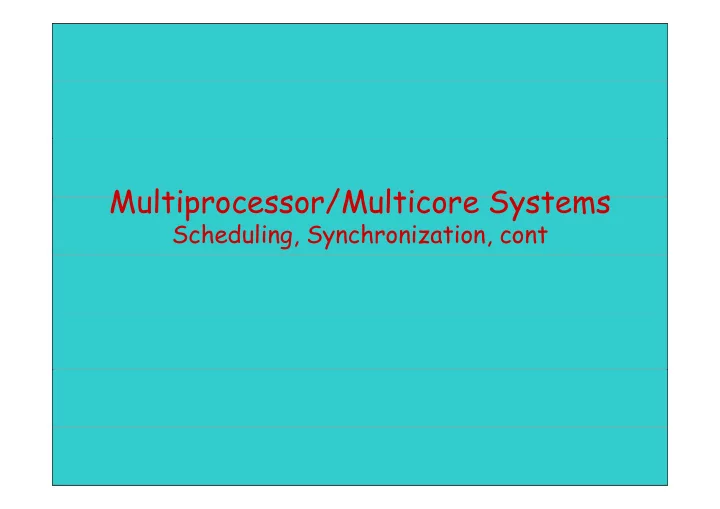 multipr cess r multic re systems multiprocessor multicore