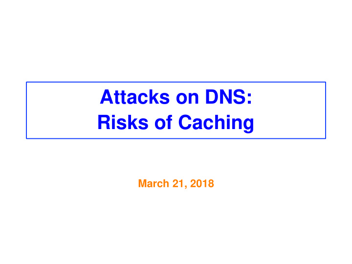 attacks on dns risks of caching