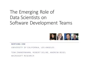 The  Emerging  Role  of    Data  Scientists  on    Software  Development