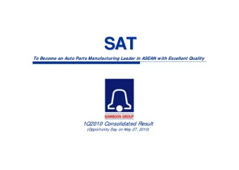 SAT  SAT  To Become an Auto Parts Manufacturing Leader in ASEAN with Excellent Quality  lent