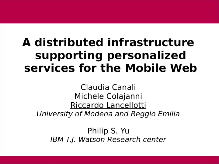 a distributed infrastructure supporting personalized