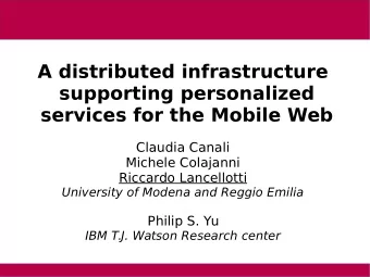 A distributed infrastructure  supporting personalized  services for the Mobile Web  Claudia Canali