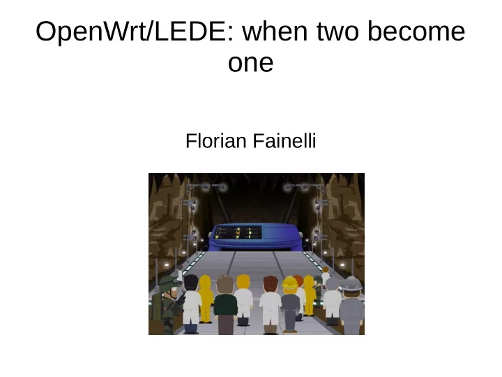 openwrt lede when two become one