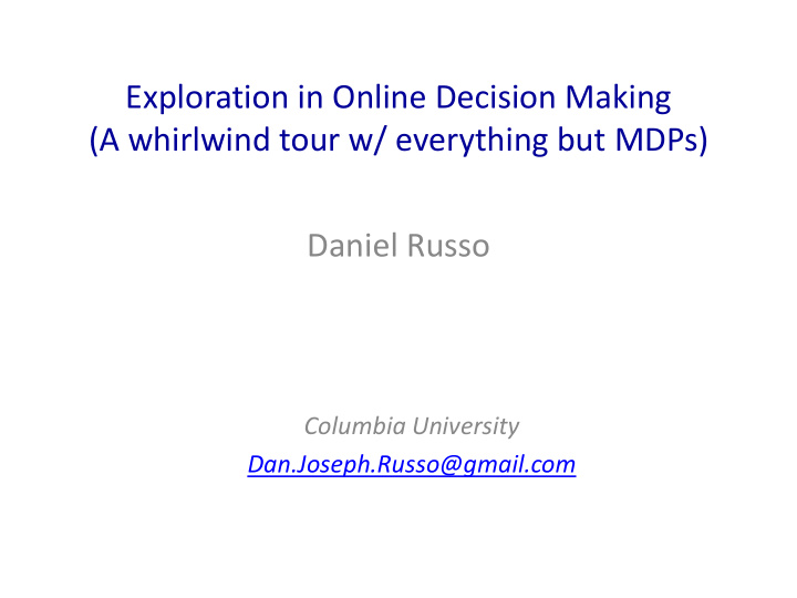 exploration in online decision making