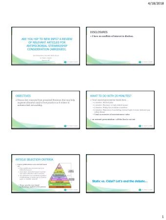 4/18/2018  DISCLOSURES  I have no conflicts of interest to disclose.  ARE YOU HIP TO NEW INFO? A