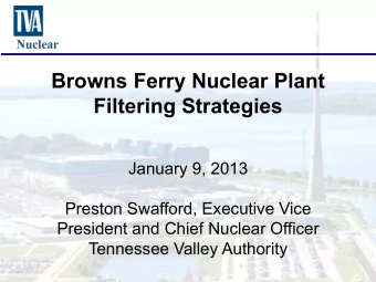Nuclear  Browns Ferry Nuclear Plant  Filtering Strategies  January 9, 2013  Preston Swafford,