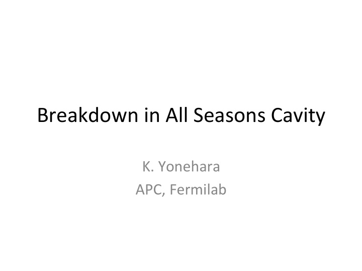 breakdown in all seasons cavity