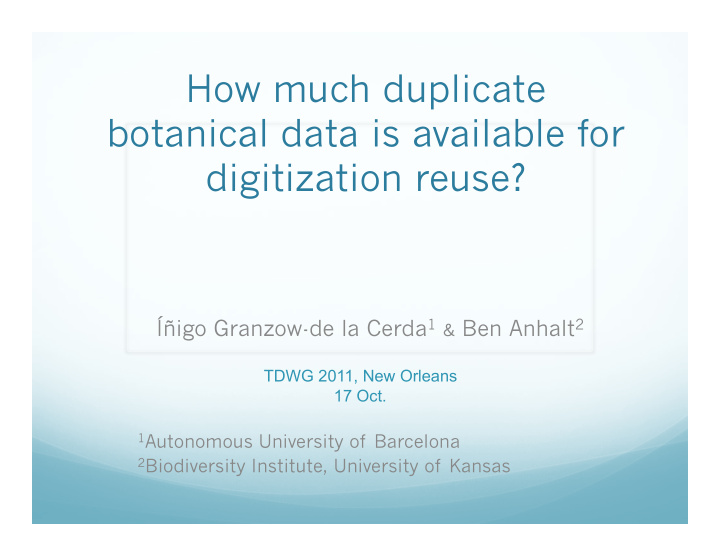 how much duplicate botanical data is available for