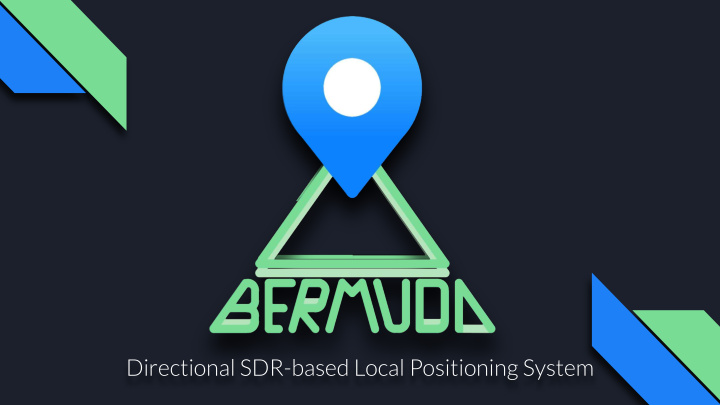 directional sdr based local positioning system