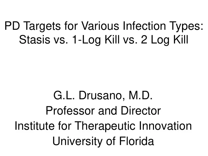 pd targets for various infection types stasis vs 1 log
