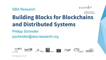 Building Blocks for Blockchains  and Distributed Systems  Philipp Schindler