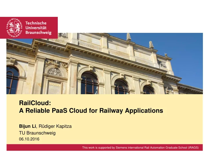railcloud a reliable paas cloud for railway applications