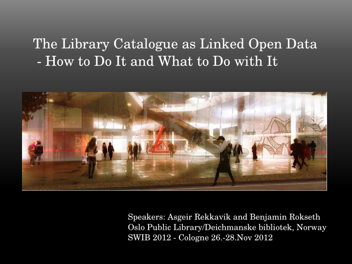 the library catalogue as linked open data how to do it