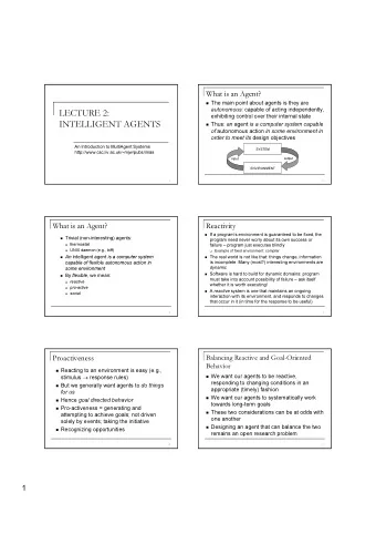 LECTURE 2:  exhibiting control over their internal state  INTELLIGENT AGENTS  Thus: an agent is