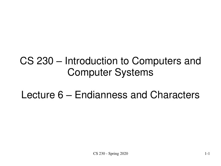 lecture 6 endianness and characters