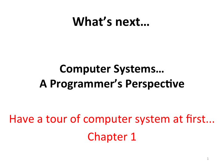 computer systems a programmer s perspec8ve have a tour of