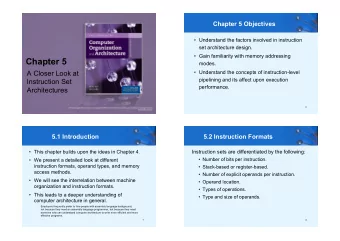 Chapter 5  modes.  Understand the concepts of instruction-level  A Closer Look at  pipelining