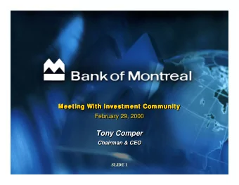 Tony Comper  Tony Comper  Chairman &amp; CEO  Chairman &amp; CEO  SLIDE 1  Who We Are  Who We Are