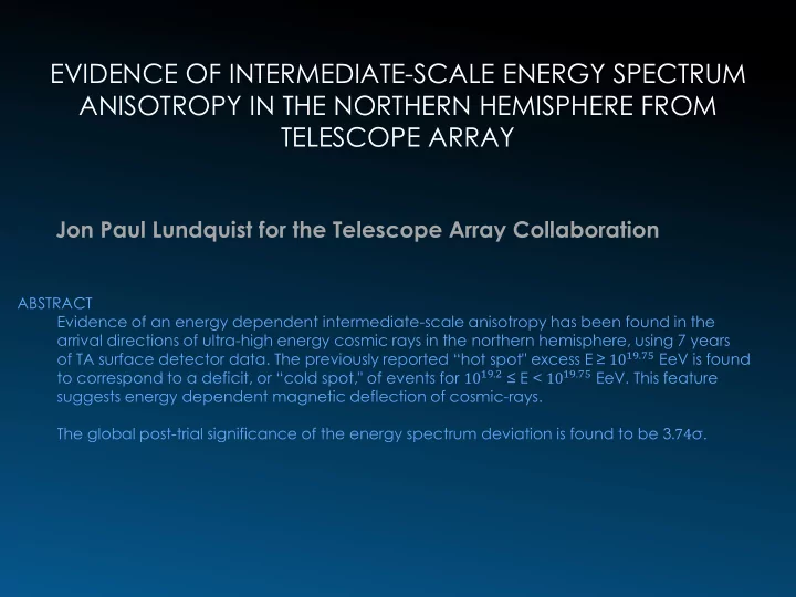evidence of intermediate scale energy spectrum anisotropy