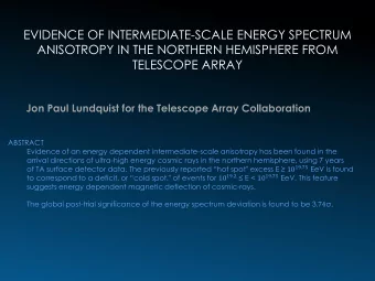 EVIDENCE OF INTERMEDIATE-SCALE ENERGY SPECTRUM  ANISOTROPY IN THE NORTHERN HEMISPHERE FROM