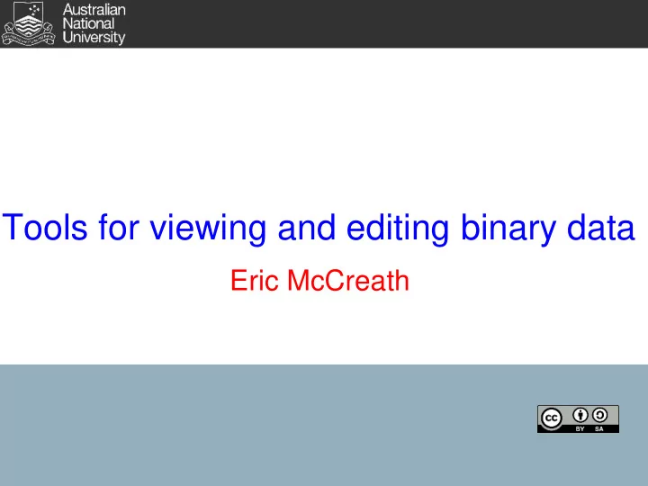 tools for viewing and editing binary data
