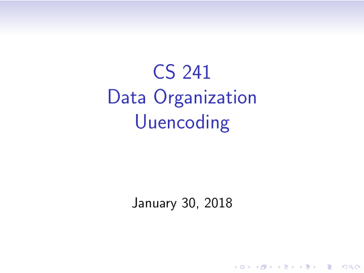 cs 241 data organization uuencoding