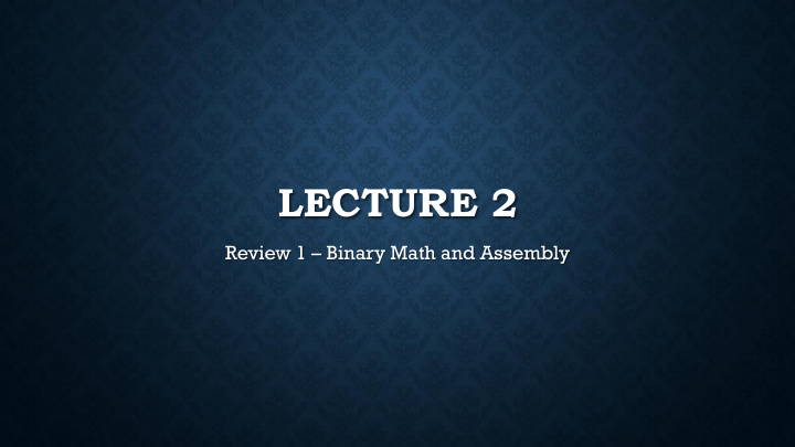 lecture 2