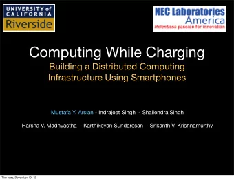 Computing While Charging  Building a Distributed Computing  Infrastructure Using Smartphones