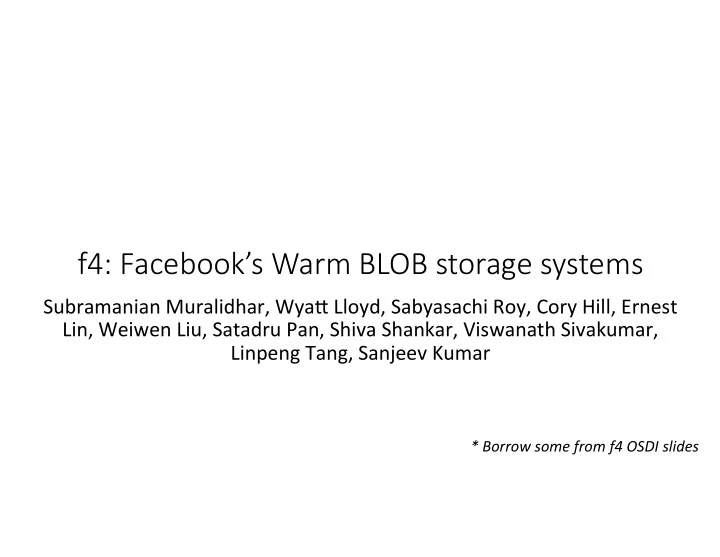 f4 facebook s warm blob storage systems