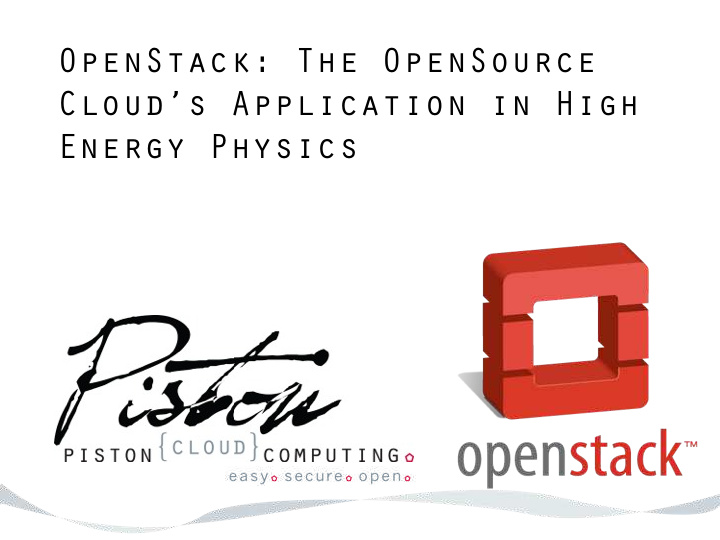 openstack the opensource cloud s application in high