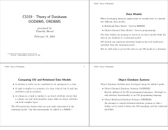 CS319 : Theory of Databases  When developing database applications we usually have to consider