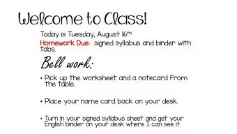 : Bell work:  Pick up the worksheet and a notecard from  the table.  Place your name card