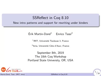 SSReflect in Coq 8.10  New intro patterns and support for rewriting under binders rik