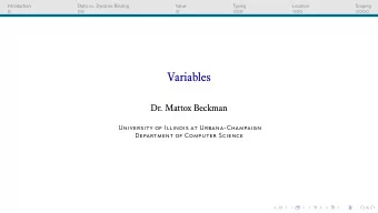Variables  Dr. Mattox Beckman  University of Illinois at Urbana-Champaign  Department of Computer