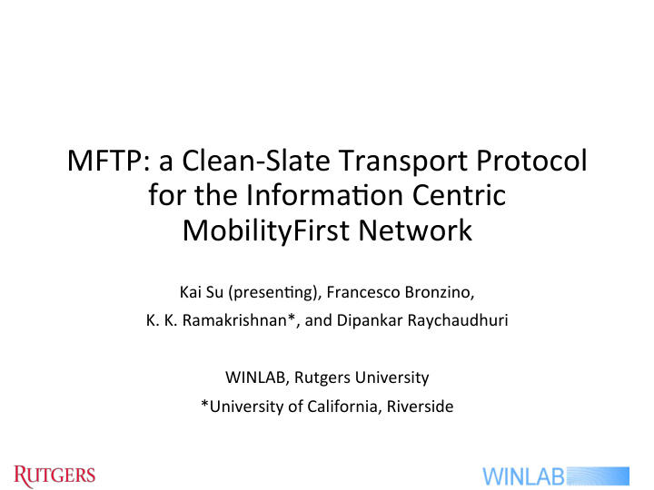 mftp a clean slate transport protocol for the informa8on