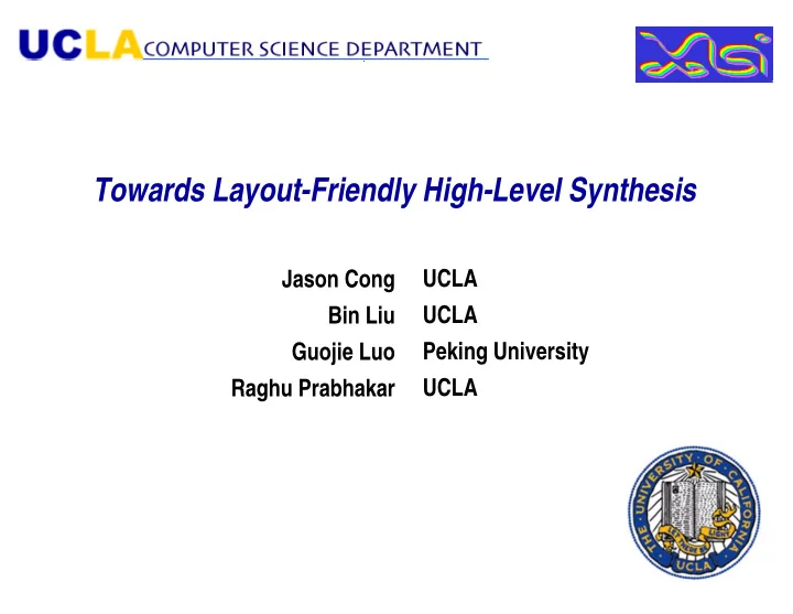 towards layout friendly high level synthesis