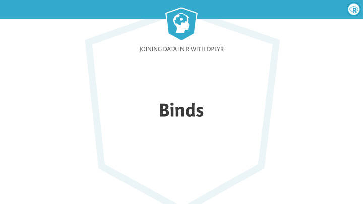binds joining data in r with dplyr