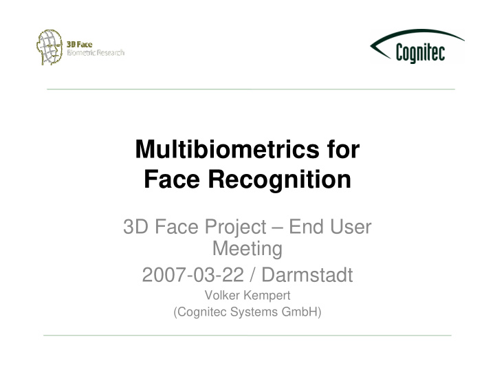 multibiometrics for face recognition