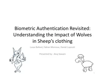 Biometric Authentication Revisited:  Understanding the Impact of Wolves  in Sheeps clothing  in
