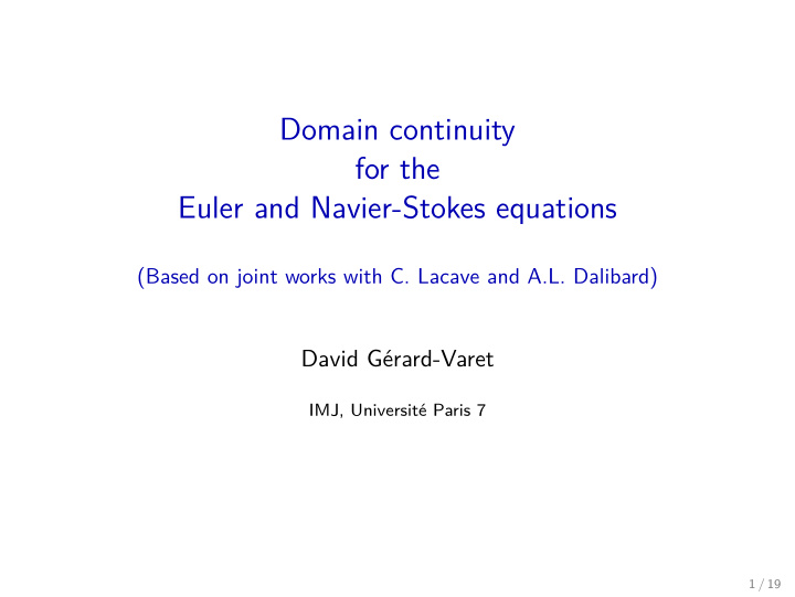 domain continuity for the euler and navier stokes