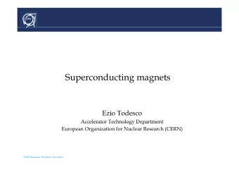 Superconducting magnets  Ezio Todesco  Accelerator Technology Department  Accelerator Technology