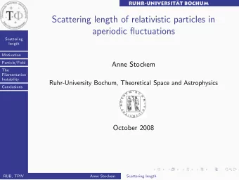 Scattering length of relativistic particles in  aperiodic fluctuations  Scattering  length
