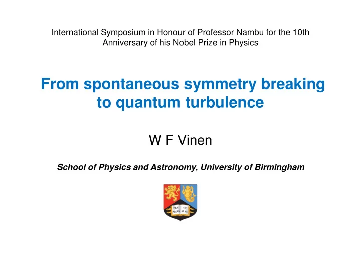 from spontaneous symmetry breaking to quantum turbulence