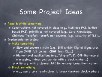 Some Project Ideas Read &amp; Write something  Constructions not covered in class (e.g., McEliece