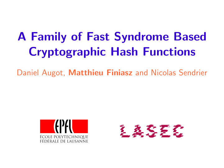 a family of fast syndrome based cryptographic hash
