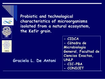 Probiotic and technological  characteristics of microorganisms  isolated from a natural ecosystem,