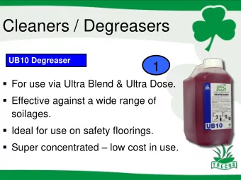 Cleaners / Degreasers  UB10 Degreaser  1  For use via Ultra Blend &amp; Ultra Dose.