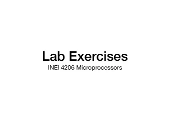 Lab Exercises  INEl 4206 Microprocessors  Laboratory 1  bis.b #1,&amp;P1DIR       ; P1.0 as output
