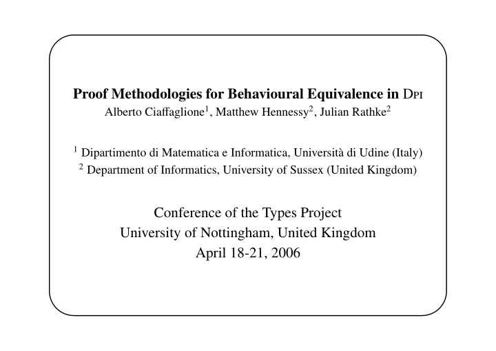 proof methodologies for behavioural equivalence in d